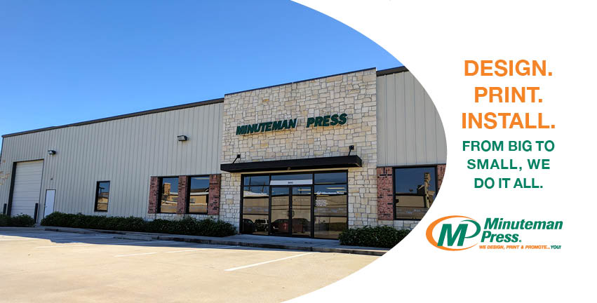 Minuteman Press | 5041 Farm to Market 2920, Spring, TX 77388 | Phone: (713) 389-5501