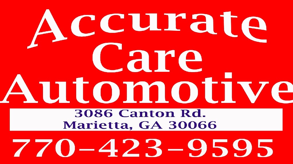 Accurate Care Automotive | 3086 Canton Rd, Marietta, GA 30066, USA | Phone: (770) 574-6640