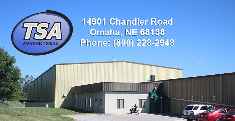 TSA Manufacturing Inc | 14901 Chandler Rd, Omaha, NE 68138, USA | Phone: (402) 895-5212