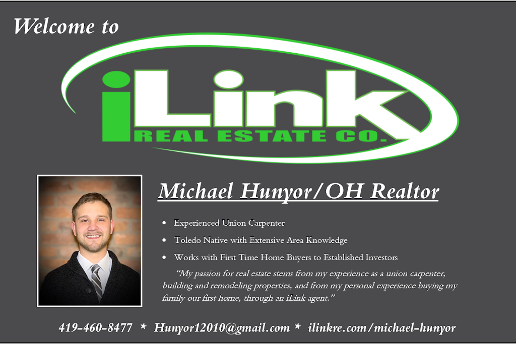 Michael Hunyor Realtor / iLink Real Estate Co. | 8877 Airport Hwy, Holland, OH 43528 | Phone: (419) 460-8477