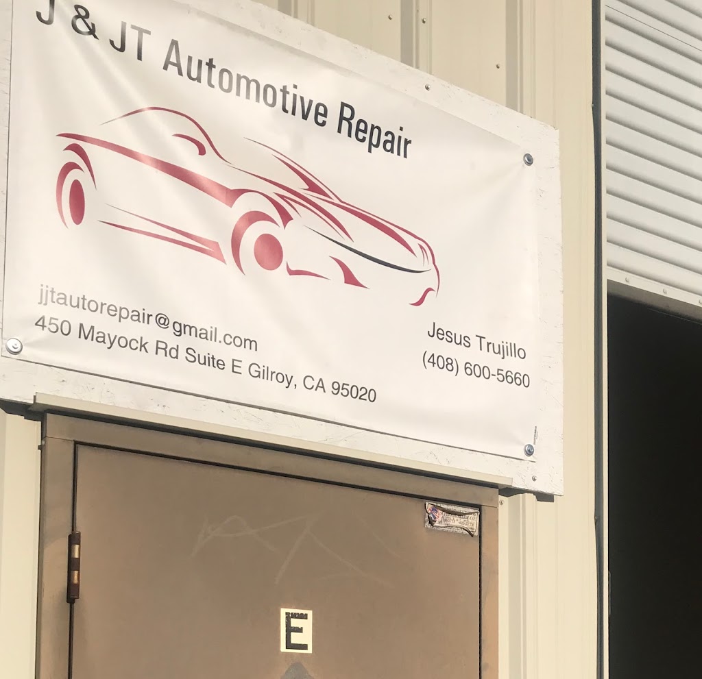 J&JT Automotive Repair INC | 450 Mayock Rd Suit E, Gilroy, CA 95020, USA | Phone: (408) 600-5660