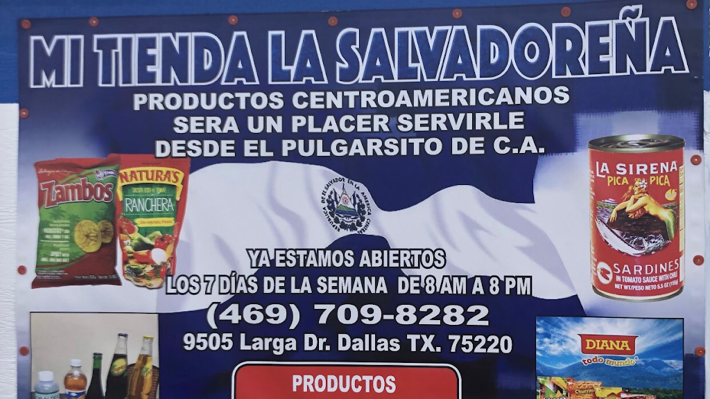 Mi tienda Salvadoreña | 9505 Larga Dr, Dallas, TX 75220, USA | Phone: (469) 709-8282