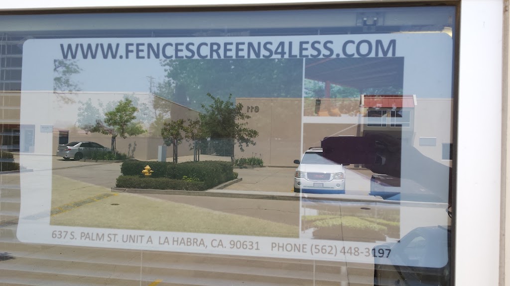 Fence Screens 4 Less | 625 S Palm St unit-e, La Habra, CA 90631, USA | Phone: (562) 448-3197