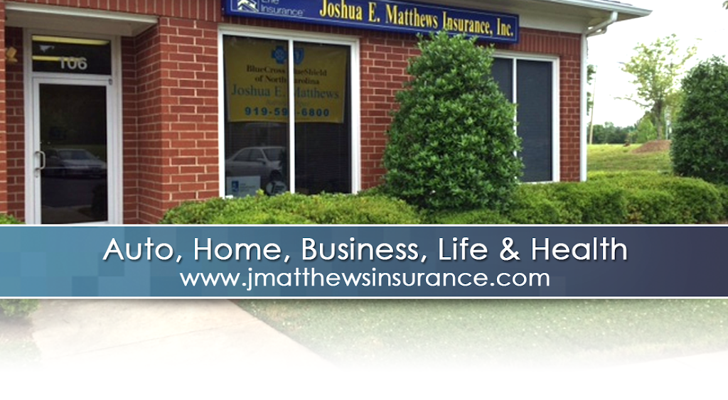 Joshua E. Matthews Insurance Agency, Inc. | 2144 Page Rd Suite 106, Durham, NC 27703 | Phone: (919) 598-6800
