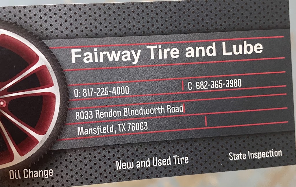 Fairway Tire & lube | 8033 Rendon Bloodworth Rd, Mansfield, TX 76063, USA | Phone: (817) 225-4000
