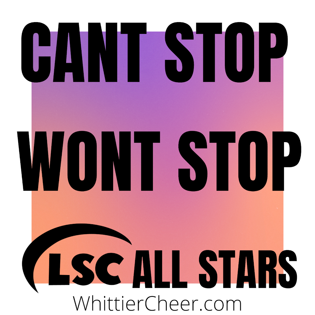 LSC All Stars Cheer | 14208 Mulberry Dr, Whittier, CA 90604, USA | Phone: (562) 991-4375