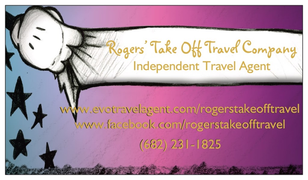 Rogers Take Off Travel | 7100 Bannock Dr, Fort Worth, TX 76179, USA | Phone: (682) 231-1825