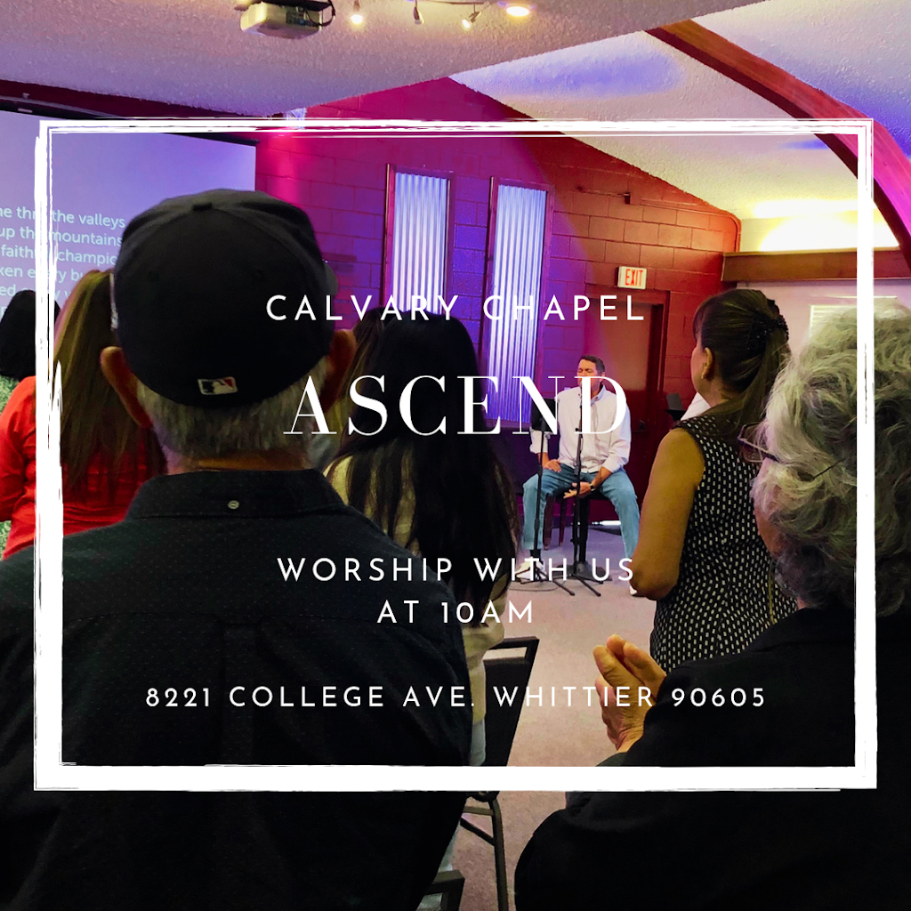 Calvary Chapel Ascend | 8221 College Ave, Whittier, CA 90605, USA | Phone: (562) 360-4450