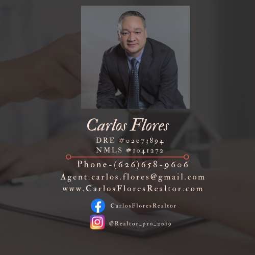 Carlos Flores Real Estate - Serving Southern California | 17700 Castleton St Suite 383, City of Industry, CA 91748, USA | Phone: (626) 658-9606