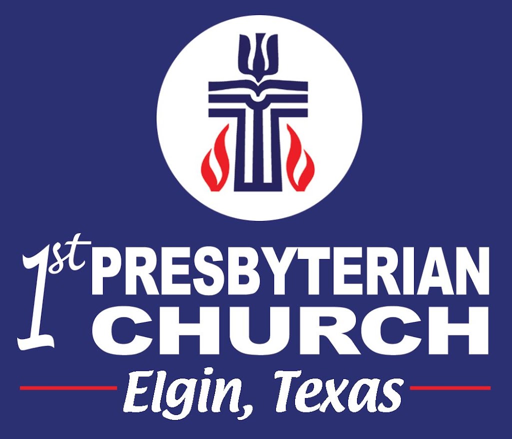 First Presbyterian Church (PCUSA) | 303 N Avenue C, Elgin, TX 78621, USA | Phone: (512) 281-2395