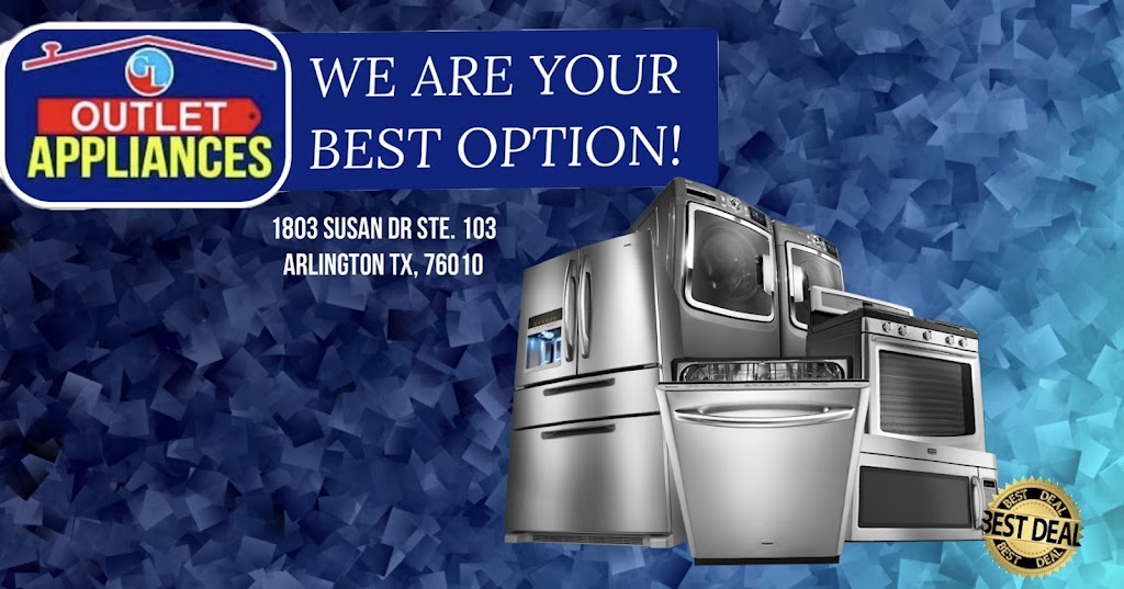 GL Outlet Appliances | 1803 Susan Dr suite 103, Arlington, TX 76010, USA | Phone: (469) 777-2828