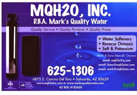 MQH2O, Inc. dba Marks Quality Water | 6875 E Camino del Toro, Sahuarita, AZ 85629, USA | Phone: (520) 625-1306