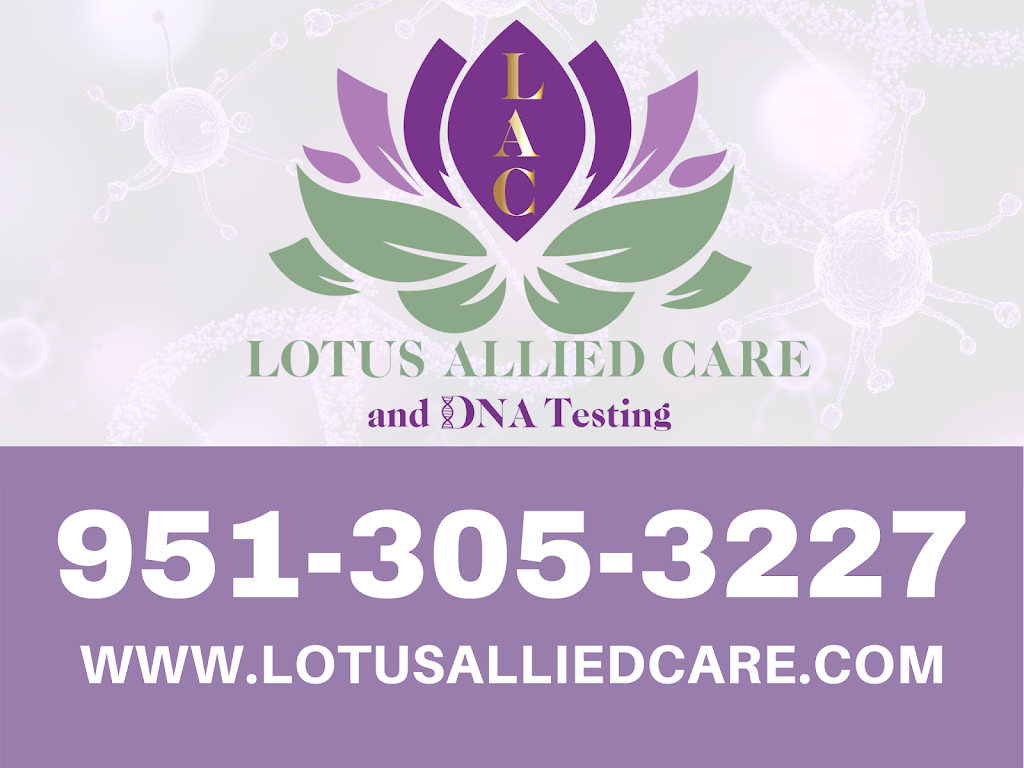 Lotus Allied Care and DNA Testing | 23890 Alessandro Blvd A2, Moreno Valley, CA 92553, USA | Phone: (951) 305-3227