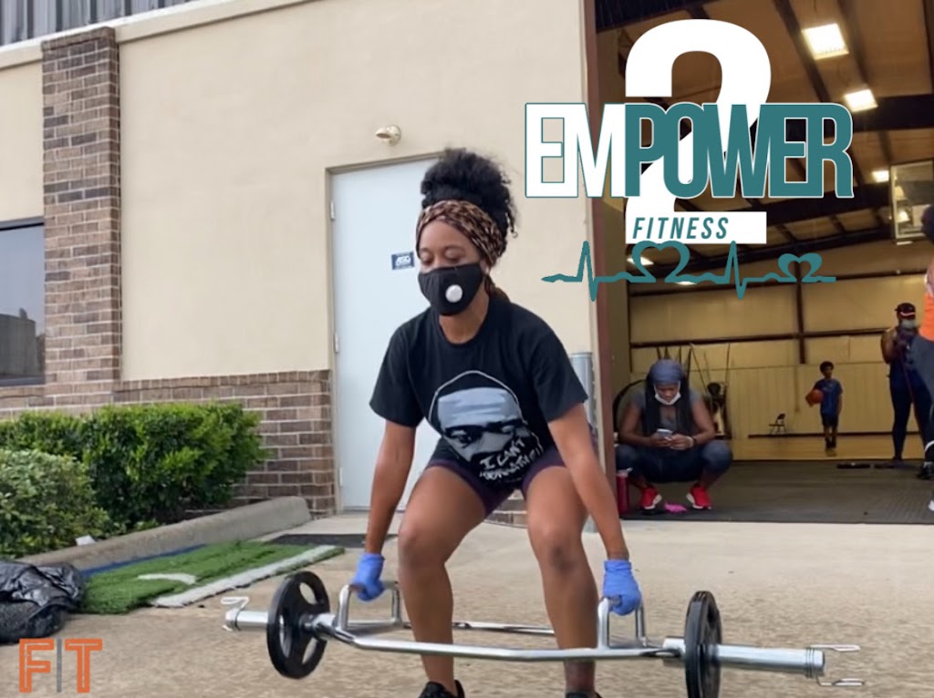 2 Empower Fitness, LLC | 18519 Imperial Valley Dr, Houston, TX 77073, USA | Phone: (281) 389-2075