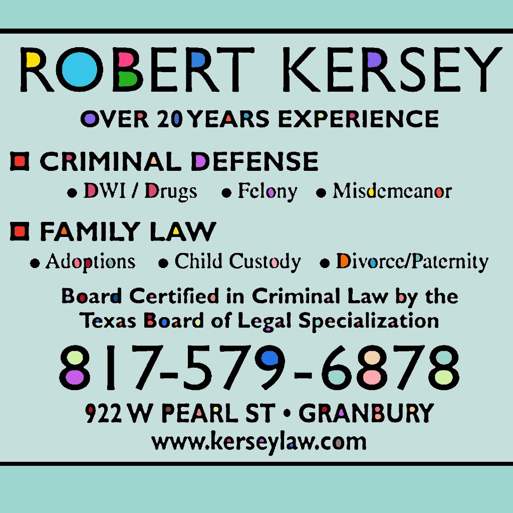 Robert Kersey Attorney at Law | 708 Paluxy Rd suite k, Granbury, TX 76048, USA | Phone: (817) 578-4627