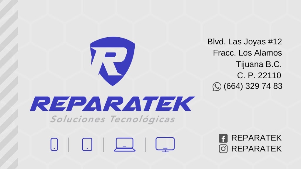 REPARATEK | Blvd. Las Joyas 12, Los Alamos, 22110 Tijuana, B.C., Mexico | Phone: 664 329 7483