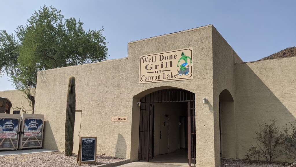 Well Done Grill at Canyon Lake | 16802 AZ-88, Apache Junction, AZ 85119, USA | Phone: (928) 487-0146