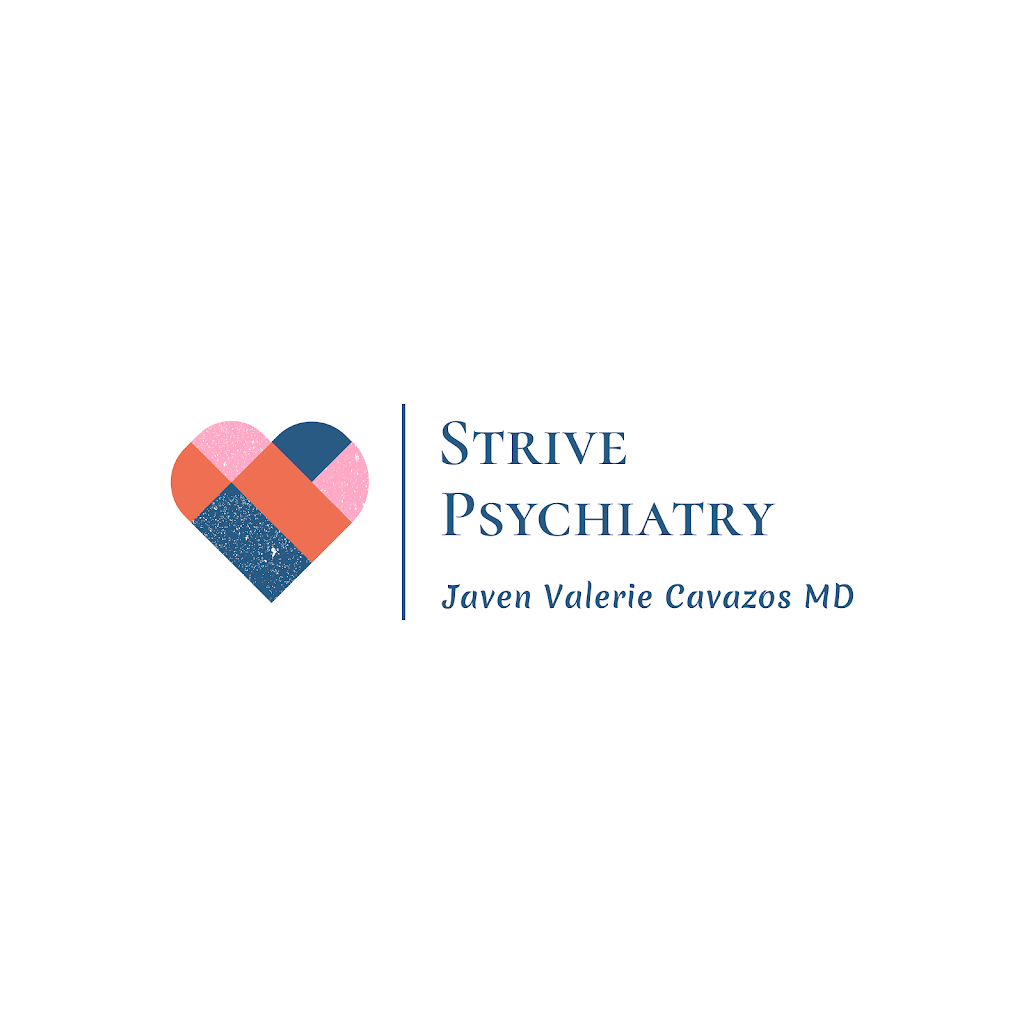 Strive Psychiatry Javen Valerie Cavazos MD | 17806 W I-10 suite 300, San Antonio, TX 78257, USA | Phone: (830) 476-0929