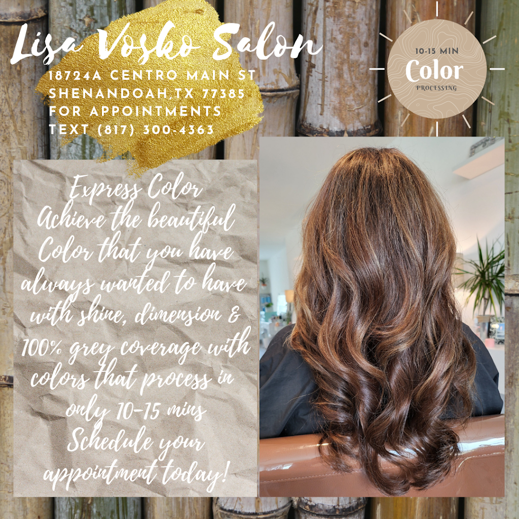 Lisa Vosko Salon | 18724 Centro Main St, Shenandoah, TX 77385, USA | Phone: (817) 300-4363