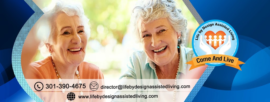 Life by Design Assisted Living | 205 Weymouth St, Upper Marlboro, MD 20774, USA | Phone: (240) 988-3939