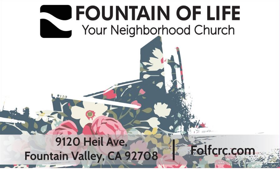 Fountain of Life Fellowship | 9120 Heil Ave, Fountain Valley, CA 92708, USA | Phone: (714) 847-1515