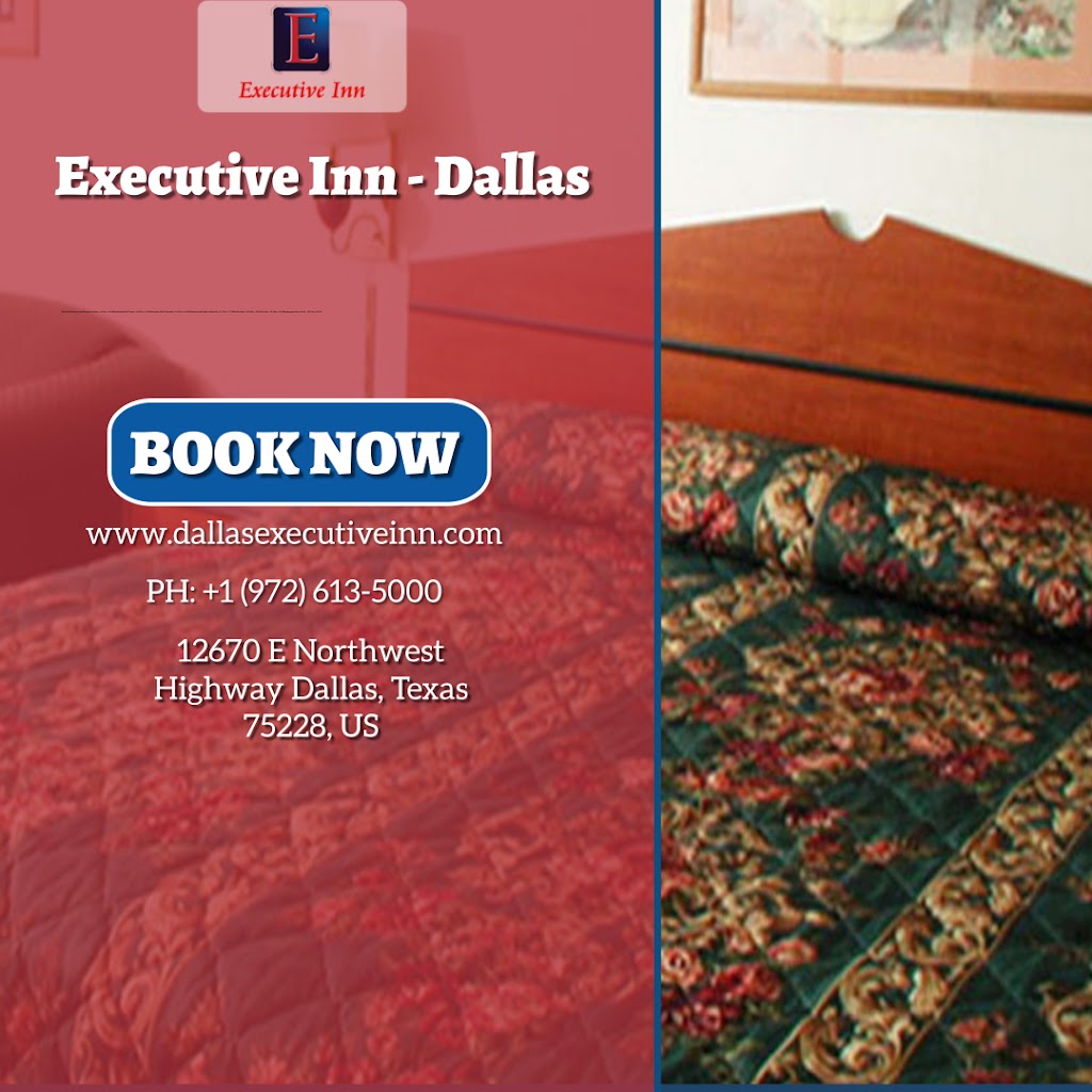 Executive Inn | 12670 Northwest Hwy, Dallas, TX 75228, USA | Phone: (972) 613-5000