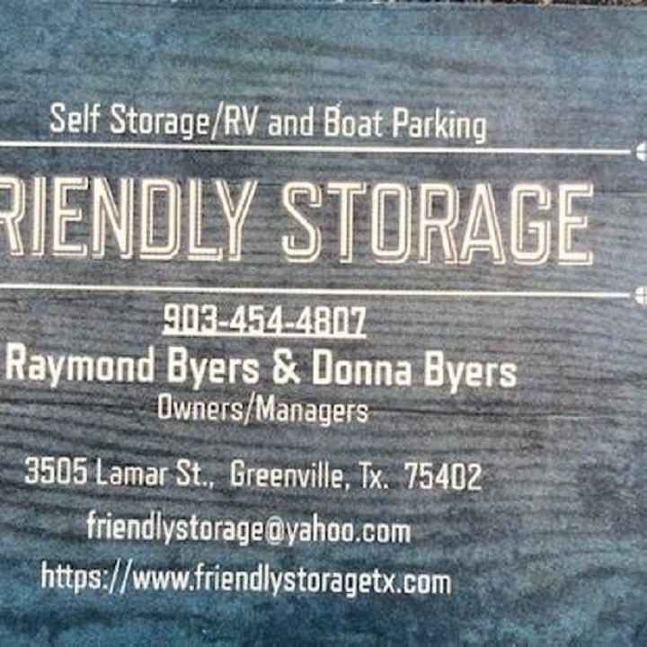 Friendly Storage | 3505 Lamar St, Greenville, TX 75402, USA | Phone: (903) 454-4807