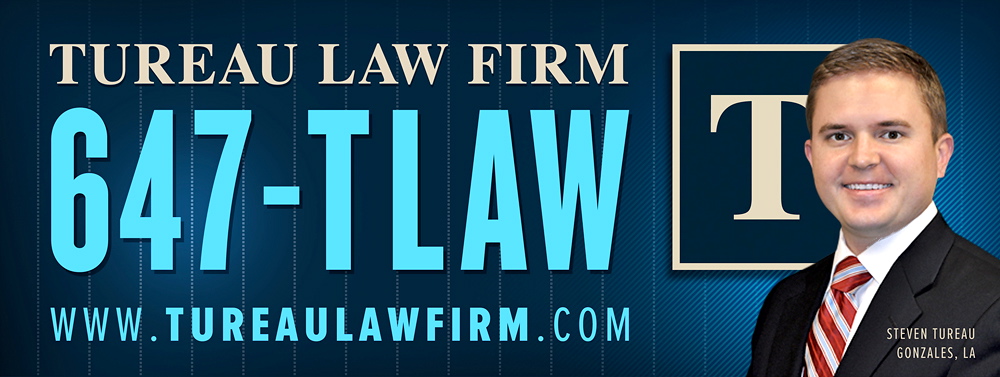 TUREAU & TUREAU, Attorneys | 12320 LA-44 STE 3C, Gonzales, LA 70737, USA | Phone: (225) 647-9999