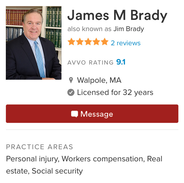Attorney Jim Brady and Associates, P.C. | 1068 Main St, Walpole, MA 02081, USA | Phone: (508) 660-8888