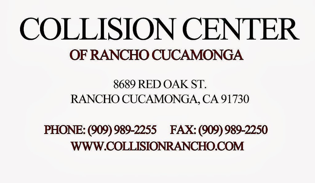 Collision Center of Rancho Cucamonga | 8689 Red Oak St, Rancho Cucamonga, CA 91730, USA | Phone: (909) 989-2255