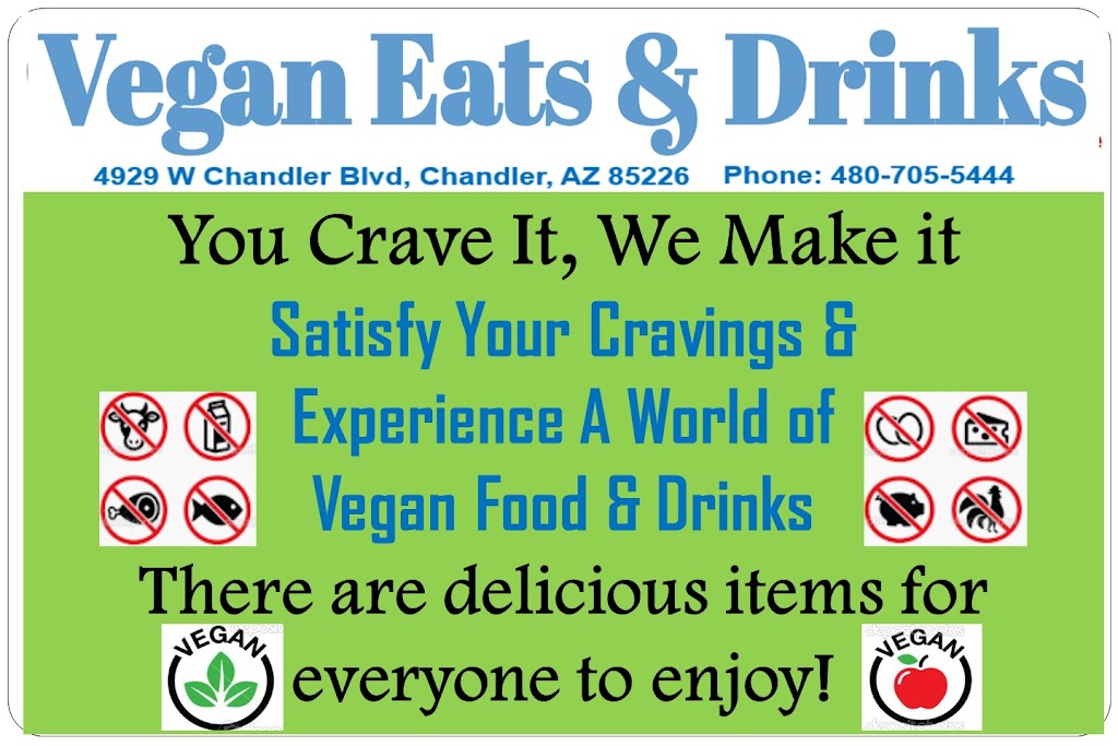 Vegan Eats And Drinks | 4929 W Chandler Blvd Suite 1, Chandler, AZ 85226, USA | Phone: (480) 742-0935