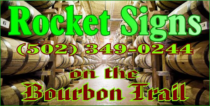 Rocket Signs on the Bourbon Trail | 1009 Clear Creek Dr, Boston, KY 40107, USA | Phone: (502) 349-0244