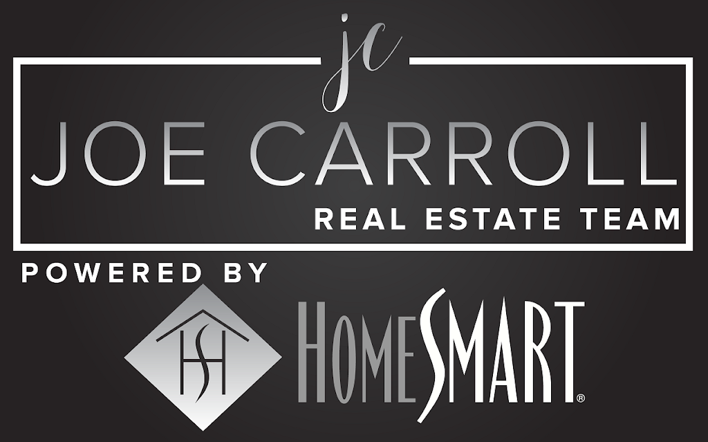 Joe Carroll | HomeSmart | 8388 E Hartford Dr #100, Scottsdale, AZ 85255, USA | Phone: (480) 620-4118