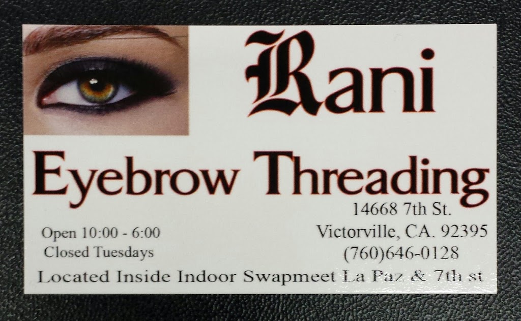 Rani Eyebrow Threading | 16530 Green Tree Blvd Suite 8, Victorville, CA 92395, USA | Phone: (760) 596-4233