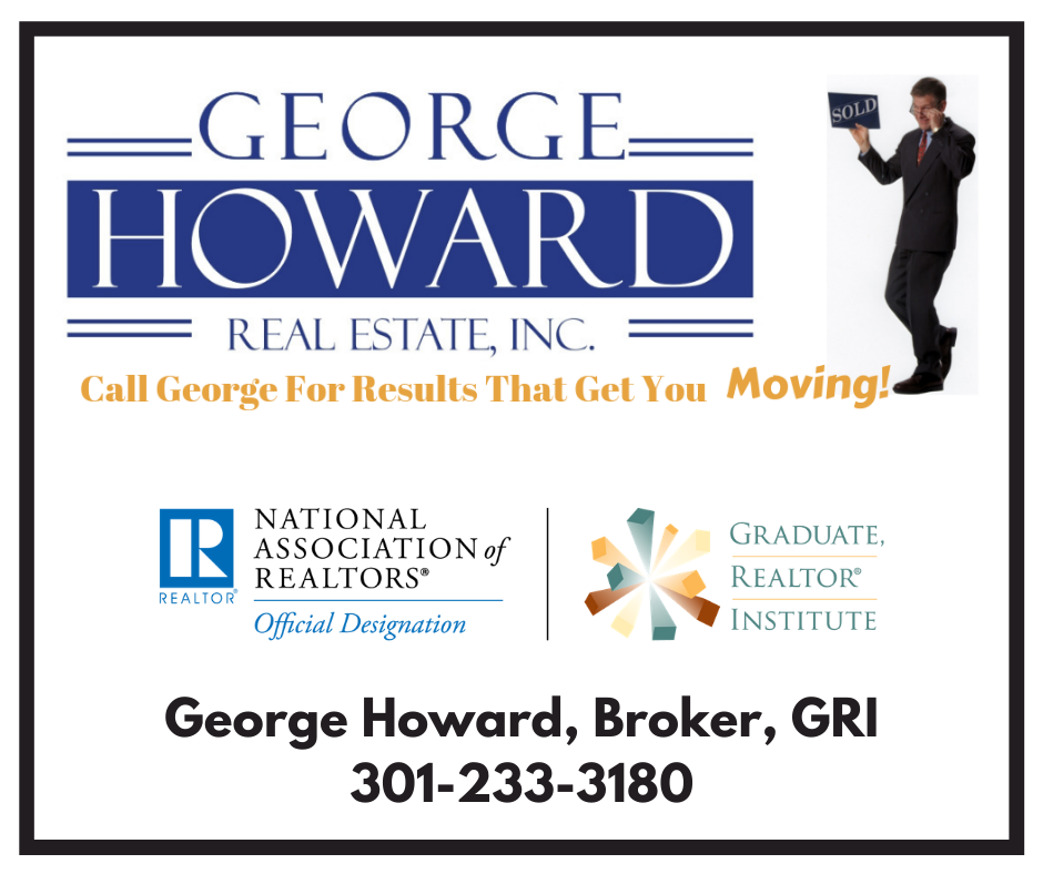 George Howard Real Estate, Inc. | 800 Winhall Way, Colesville, MD 20904, USA | Phone: (301) 622-3844