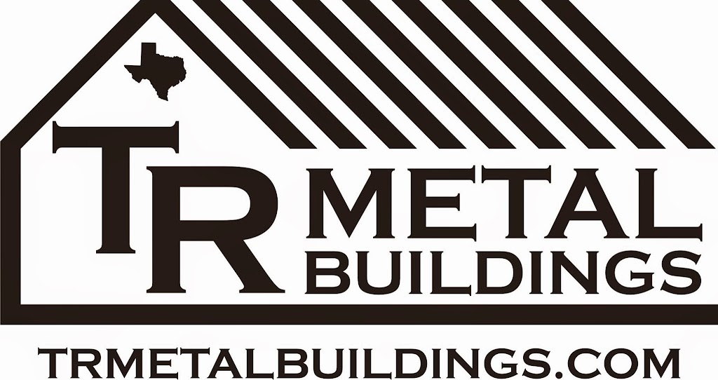 TR Metal Buildings | 606 Co Rd 4227, Decatur, TX 76234, USA | Phone: (817) 233-5715