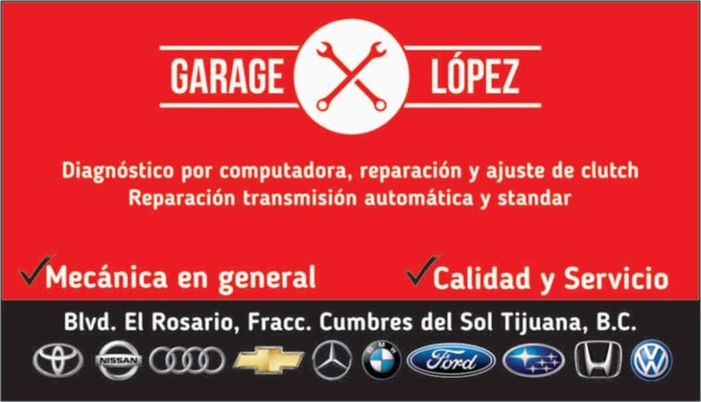 Garage López | C. Cumbres Toltecas, 22665 B.C., Mexico | Phone: 664 624 9870