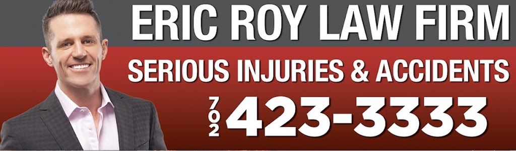 Eric Roy Law Firm | 703 S 8th St, Las Vegas, NV 89101, USA | Phone: (702) 423-3333