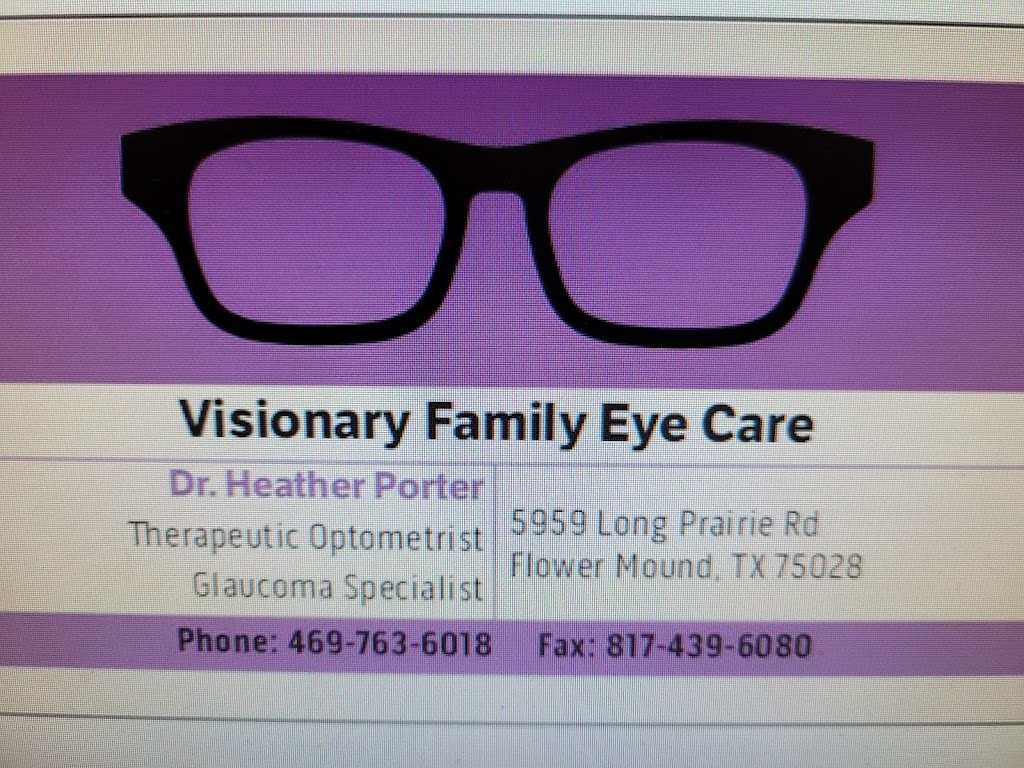 Visionary Family Eye Care | 5959 Long Prairie Rd, Flower Mound, TX 75028, USA | Phone: (469) 763-6018