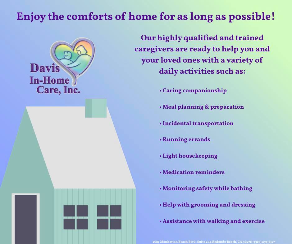 Davis In-Home Care, Inc. | 2627 Manhattan Beach Blvd UNIT 204, Redondo Beach, CA 90278, USA | Phone: (310) 297-9127