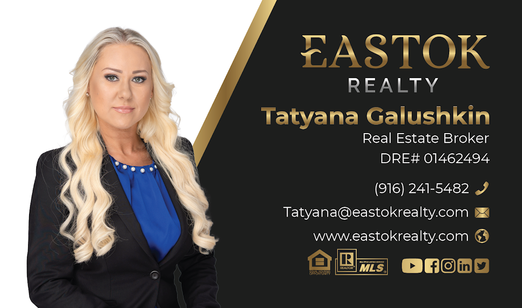 Tatyana Galushkin, Eastok Realty | 100 Harrison Ave #547, Auburn, CA 95603, USA | Phone: (916) 241-5482