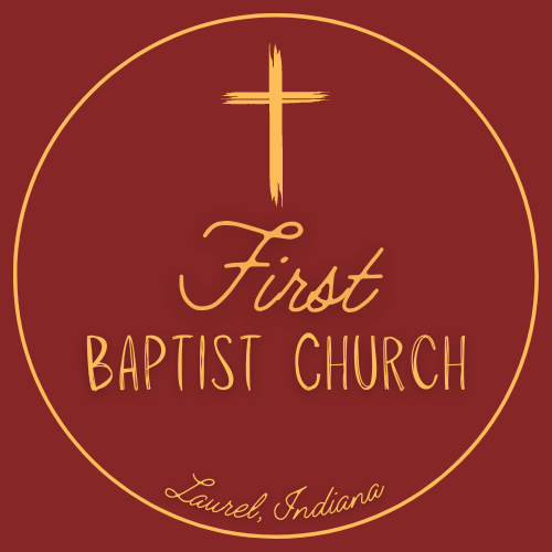 First Baptist Church of Laurel | 219 W Main St, Laurel, IN 47024, USA | Phone: (765) 698-2252