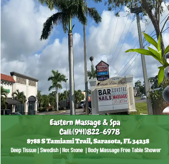 Eastern Massage & Spa | 8788 S Tamiami Trail, Sarasota, FL 34238, USA | Phone: (941) 822-6978