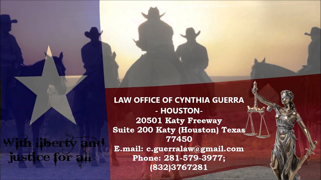 Law Office of Cynthia Guerra | 20501 Katy Fwy #200, Katy, TX 77450, USA | Phone: (281) 579-3977