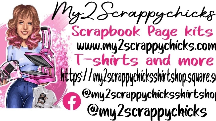 www.my2scrappychicks.com | 2708 Cedar Crest Dr, Little Elm, TX 75068, USA | Phone: (940) 594-6672