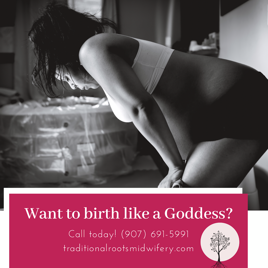 Traditional Roots Midwifery | 19340 Middleton Loop, Eagle River, AK 99577, USA | Phone: (907) 691-5991