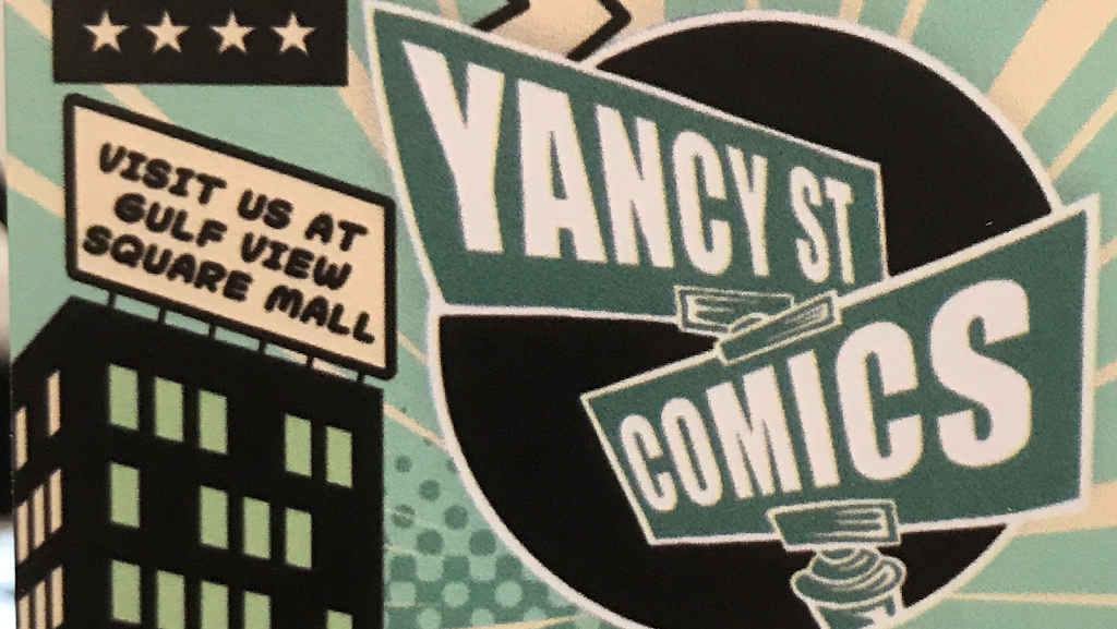 Yancy Street Comics | 9409 US-19 Suite 381-A, Port Richey, FL 34668, USA | Phone: (727) 817-0888