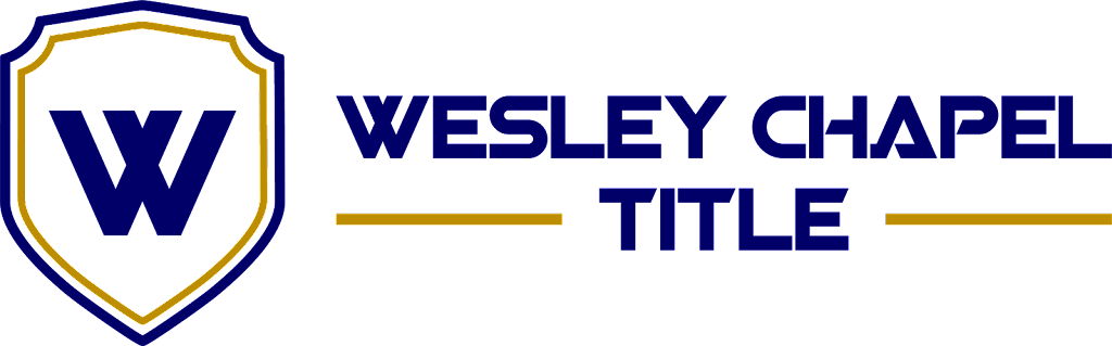 Wesley Chapel Title, LLC | 5857 Argerian Dr Suite 101, Wesley Chapel, FL 33545, USA | Phone: (813) 993-5222