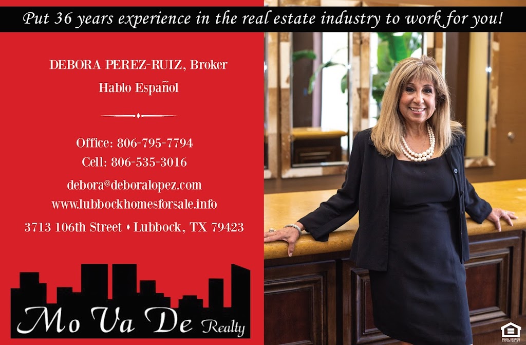 Debora Perez-Ruiz (formerly Lopez) MoVaDe Realty/Ruiz Realty | 3713 106th St, Lubbock, TX 79423, USA | Phone: (806) 795-7794