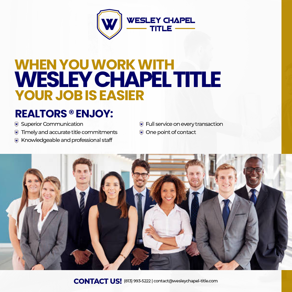 Wesley Chapel Title, LLC | 5857 Argerian Dr Suite 101, Wesley Chapel, FL 33545, USA | Phone: (813) 993-5222